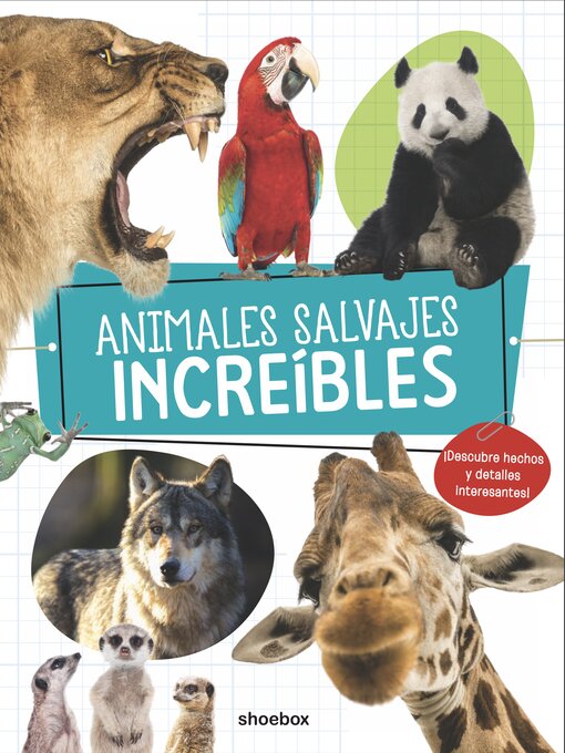 Title details for Animales Salvajes Increíbles by Iolanda Mato - Available